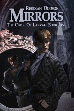 Mirrors (The Curse of Lanval, #1) (eBook, ePUB) - Dodson, Rebekah