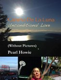 Camino De La Luna - Unconditional Love (Without Pictures) (eBook, ePUB)