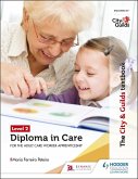 The City & Guilds Textbook Level 2 Diploma in Care for the Adult Care Worker Apprenticeship (eBook, ePUB)