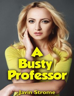 A Busty Professor (eBook, ePUB) - Strome, Javin