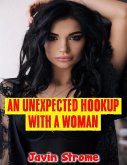 An Unexpected Hookup With a Woman (eBook, ePUB)