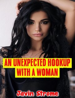 An Unexpected Hookup With a Woman (eBook, ePUB) - Strome, Javin