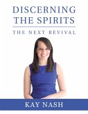 Discerning the Spirits - The Next Revival (eBook, ePUB)