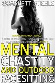 Mental Chastity And Outdoor Facesitting (Femdom Punishment World) (eBook, ePUB) Mental Chastity And Outdoor Facesitting (Femdom Punishment World) (eBook, ePUB)