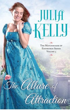 The Allure of Attraction (eBook, ePUB) - Kelly, Julia