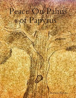 Peace On Palms of Papyrus (eBook, ePUB) - Wilson, Rachel