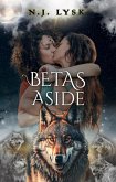 Betas Aside (The Stars of the Pack, #5) (eBook, ePUB) Betas Aside (The Stars of the Pack, #5) (eBook, ePUB)