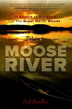Return to Moose River (eBook, ePUB) - Brechlin, Earl