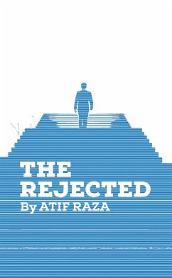 The Rejected (eBook, ePUB) - Raza, Atif