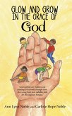 Glow and Grow in the Grace of God (eBook, ePUB)