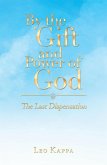 By the Gift and Power of God (eBook, ePUB)