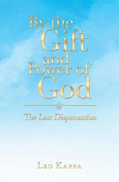 By the Gift and Power of God (eBook, ePUB) - Kappa, Leo