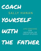 Coach Yourself with the Father (Pick Your Life, #3) (eBook, ePUB)