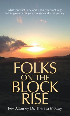 Folks on the Block Rise (eBook, ePUB) - McCoy, Rev Attorney Theresa