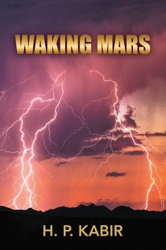 Waking Mars (eBook, ePUB) - Kabir, H. P.