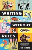 Writing Without Rules (eBook, ePUB)