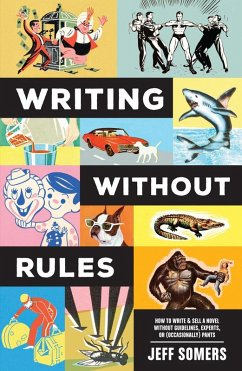 Writing Without Rules (eBook, ePUB) - Somers, Jeffrey