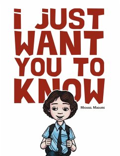 I Just Want You to Know (eBook, ePUB) - Maguire, Michael