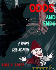 Odds And Ends: A Dark Collection (eBook, ePUB) - Lopez, Lori R.