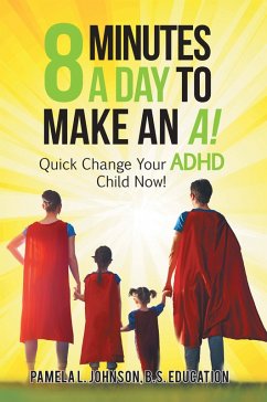 8 Minutes a Day to Make an A! (eBook, ePUB)