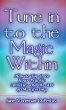 Tune into the Magic Within (eBook, ePUB) - Bild 1