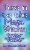 Tune into the Magic Within (eBook, ePUB)