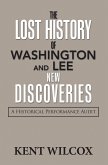 The Lost History of Washington and Lee: New Discoveries (eBook, ePUB)