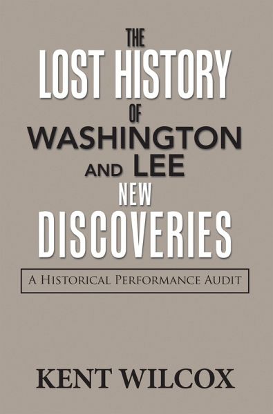The Lost History of Washington and Lee: New Discoveries (eBook, ePUB)