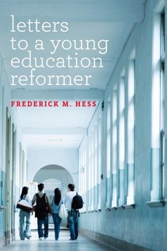 Letters to a Young Education Reformer (eBook, ePUB) - Hess, Frederick M.