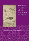 Studies in Medieval Islamic Intellectual Traditions (eBook, PDF) Studies in Medieval Islamic Intellectual Traditions (eBook, PDF)