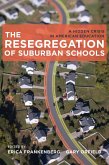 The Resegregation of Suburban Schools (eBook, ePUB)