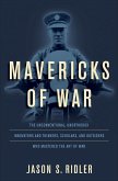 Mavericks of War (eBook, ePUB)