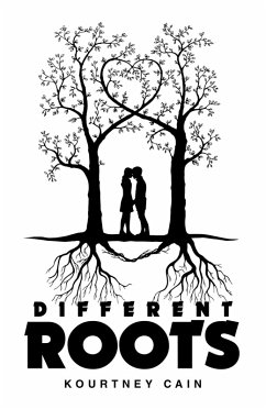 Different Roots (eBook, ePUB) - Cain, Kourtney