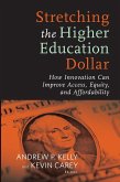 Stretching the Higher Education Dollar (eBook, ePUB)