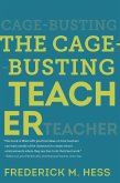The Cage-Busting Teacher (eBook, ePUB)