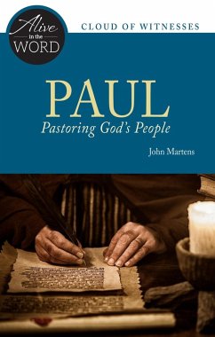 Paul, Pastoring God's People (eBook, ePUB) - Martens, John W.