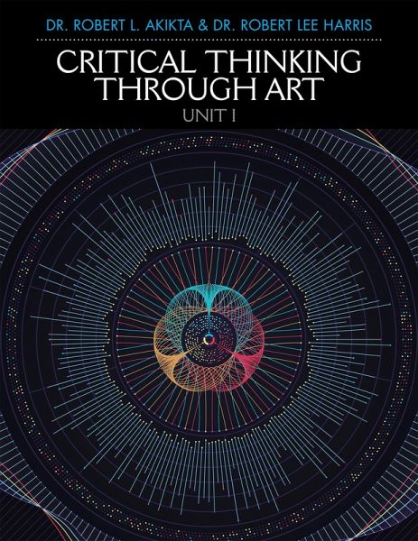 Critical Thinking Through Art Unit I (eBook, ePUB) Critical Thinking Through Art Unit I (eBook, ePUB)