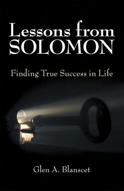 Lessons from Solomon (eBook, ePUB) - Blanscet, Glen A.