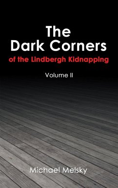 The Dark Corners of the Lindbergh Kidnapping (eBook, ePUB)