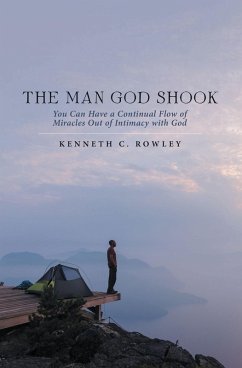 The Man God Shook (eBook, ePUB) - Rowley, Kenneth C.