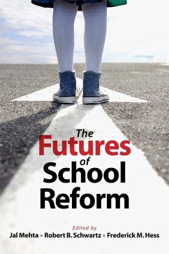 The Futures of School Reform (eBook, ePUB)