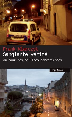 Sanglante vérité (eBook, ePUB) - Klarczyk, Franck