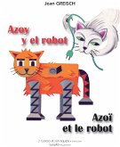 Azoy y el robot - Azoï et le robot (eBook, ePUB)
