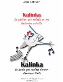 Kalinka, la gallina que soñaba en ser bailarina estrella - Kalinka, la poule qui voulait devenir danseuse étoile (eBook, ePUB)