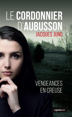 Le Cordonnier d'Aubusson (eBook, ePUB) - Jung, Jacques