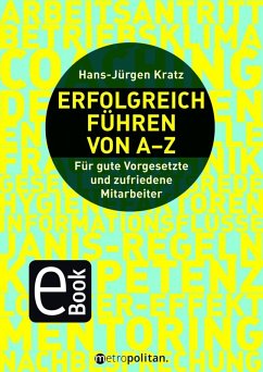 Erfolgreich führen von A-Z (eBook, PDF) - Kratz, Hans-Jürgen