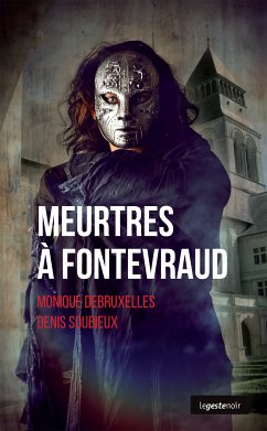 Meurtres à Fontevraud (eBook, ePUB) - Debruxelles, Monique; Soubieux, Denis