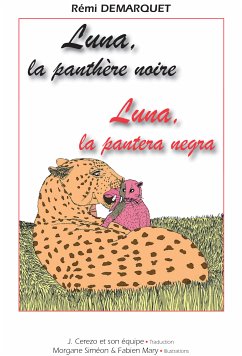 Luna, la pantera negra - Luna, la panthère noire (eBook, ePUB) - Demarquet, Rémi