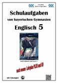 Englisch 5 (On Track 1) Schulaufgaben von bayerischen Gymnasien mit Lösungen nach LehrplanPlus und G9