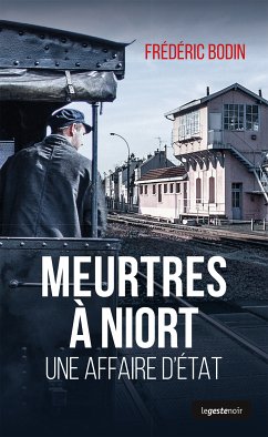 Meurtres à Niort (eBook, ePUB) - Bodin, Frédéric